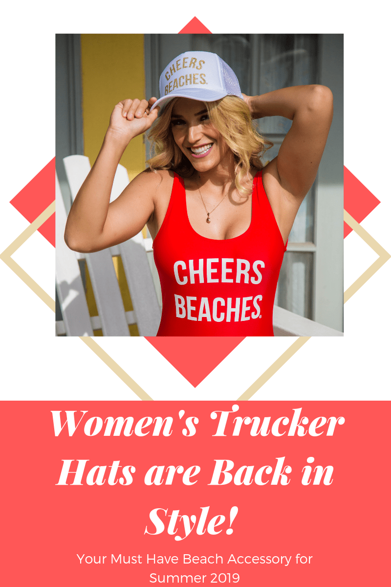 Cute Women's Trucker Hats are Back in Style - Cheers Beaches