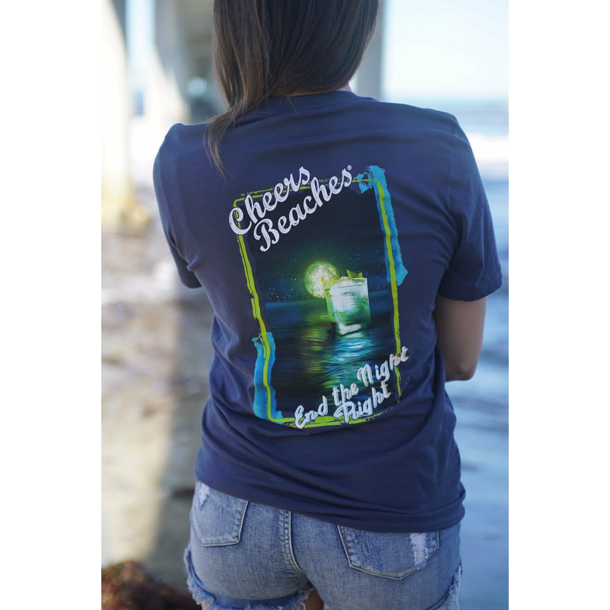 Cheers Beaches® "End The Night Right" T-Shirt - Cheers Beaches